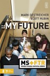 My Future - Mark Oestreicher, Scott Rubin