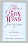 The Complete Plain Words - Ernest Gowers, Sidney Greenbaum, Janet Whitcut