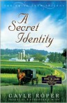 A Secret Identity - Gayle Roper