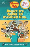 Phineas and Ferb Agent P's Guide to Fighting Evil - Scott Peterson