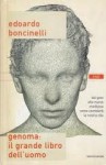 Genoma: il grande libro dell'uomo - Edoardo Boncinelli