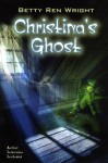 Christina's Ghost - Betty Ren Wright, Cliff Nielsen