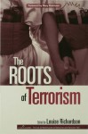 The Roots of Terrorism: v. 1 (Democracy and Terrorism) - Louise Richardson, Mary Robinson