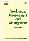 Workloads: Measurement And Management - Joan Orme