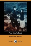 Poor Man's Rock (Dodo Press) - Bertrand W. Sinclair, Frank Tenney Johnson