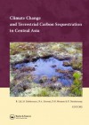 Climate Change and Terrestrial Carbon Sequestration in Central Asia - Rattan Lal, M. Suleimenov, Paul Doraiswamy, D.O. Hansen