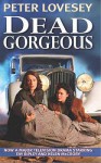 Dead Gorgeous - Peter Lovesey