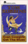 Even Cowgirls Get The Blues - Tom Robbins