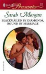 Blackmailed by Diamonds, Bound by Marriage (A Mediterranean Marriage) (Harlequin Presents, #2598) - Sarah Morgan