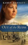 Out of the Ruins - Karen Barnett