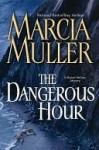 The Dangerous Hour (Sharon McCone, #22) - Marcia Muller