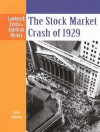 The Stock Market Crash of 1929 - Scott Ingram