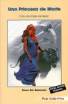 Una princesa de Marte (Ciclo John Carter de Marte #1) - Edgar Rice Burroughs, Román Goicoechea Luna