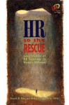 HR to the Rescue (Improving Human Performance) - Edward M. Mone, Manuel Ph.D. London