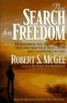 The Search for Freedom: Demolishing the Strongholds That Diminish Your Faith, Hope, and Confidence in God - Robert S. McGee