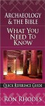 Archaeology & the Bible: What You Need to Know - Ron Rhodes