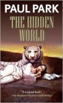 The Hidden World - Paul Park