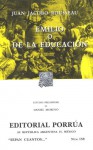 Emilio o De la Educación. (Sepan Cuantos, #159) - Jean-Jacques Rousseau