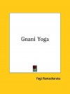 Gnani Yoga - Yogi Ramacharaka