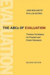 The ABCs of Evaluation: Timeless Techniques for Program and Project Managers - John Boulmetis, Phyllis Dutwin