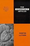 Schmalkald Articles - Martin Luther, William L. Rusell