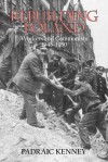 Rebuilding Poland: Workers and Communists, 1945-1950 - Padraic Kenney