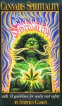 Cannabis Spirituality: Including 13 Guidelines for Sanity and Safety - Stephen Gaskin