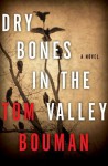 Dry Bones in the Valley - Tom Bouman