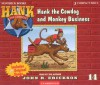 Hank the Cowdog and Monkey Business (Audiocd) - John R. Erickson