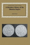 A Monetary History of the Ottoman Empire - Şevket Pamuk