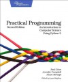 Practical Programming - Paul Gries, Jennifer Campbell, Jason Montojo