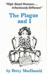 The Plague and I - Betty MacDonald