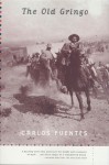 The Old Gringo - Carlos Fuentes