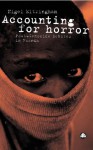 Accounting For Horror: Post-Genocide Debates in Rwanda - Nigel Eltringham