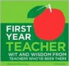 First Year Teacher: Wit and Wisdom from Teachers Who've Been There - Randy Howe