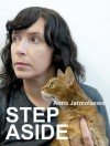 Anna Jermolaewa: Step Aside - Iara Boubnova, Christian Egger, Hedwig Saxenhuber