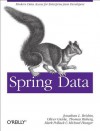 Spring Data - Jon Brisbin, Oliver Gierke, Thomas Risberg, Mark Pollack, Michael Hunger