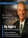 Zig Ziglar's Leadership & Success Series: Be a Leader. Become a Success. - Zig Ziglar