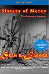 SISTERS OF MERCY: The Runaway Scrape (The FAITH Chronicles Book 3) - Sean E. Jacobs, Barbara J. Struss, Vanessa J. Davis, Sidney E. Struss