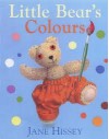 Little Bear's Colours - Jane Hissey