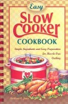 Easy Slow Cooker Cookbook - Barbara C. Jones, Nancy Murphy Griffith