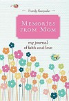 Memories from Mom - Thomas Nelson Publishers