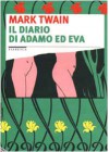 Il diario di Adamo ed Eva - Mark Twain, Giovanni Sordini, Ralph Lester, Carla Muschio