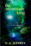 The Mountain King - V.A. Jeffrey