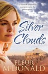 Silver Clouds - Fleur McDonald