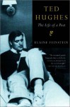 Ted Hughes: The Life of a Poet - Elaine Feinstein