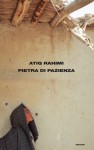 Pietra di pazienza (Supercoralli) (Italian Edition) - Atiq Rahimi, Yasmina Mélaouah