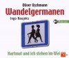 Wandelgermanen - Oliver Uschmann, Ingo Naujoks