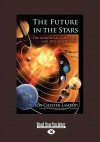 The Future in the Stars: The Astrological Message for 2012 and Beyond - Alison Chester-Lambert