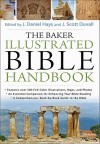 The Baker Illustrated Bible Handbook (Text Only Edition) - J. Daniel Hays, J. Scott Duvall